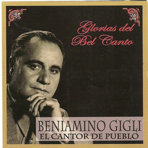 Glorias del Bel Canto - El Cantor del Pueblo