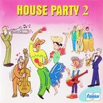 House Party - Volume II