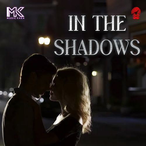 In the shadows