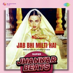 Jab Bhi Milti Hai - Super Jhankar Beats-JxkeREF4eGs