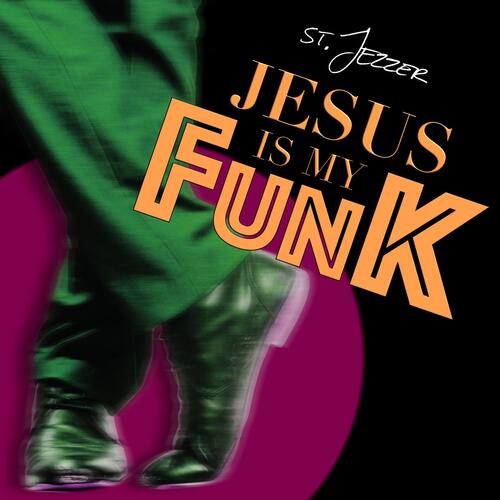 Jesus Is My Funk cover art