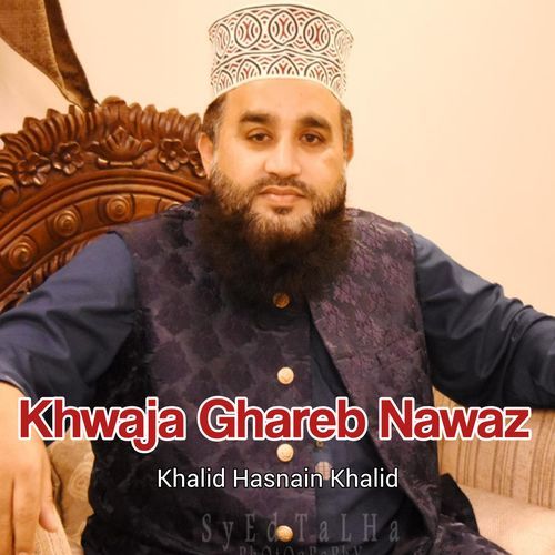 Khwaja Ghareb Nawaz