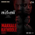 Makkale Kathoole (From "Lurk")