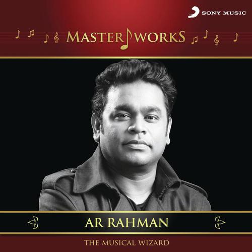 MasterWorks - A.R. Rahman (The Musical Wizard)