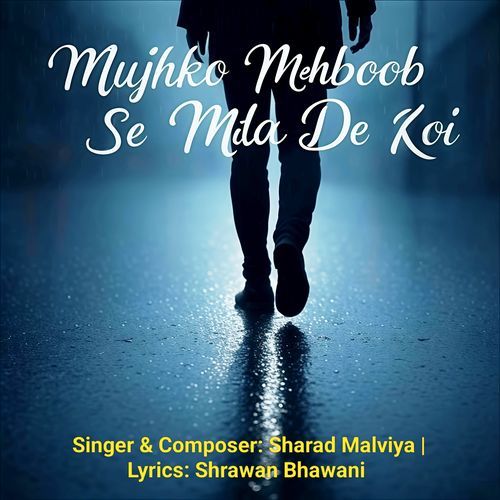 Mujhko Mehboob Se Mila De Koi