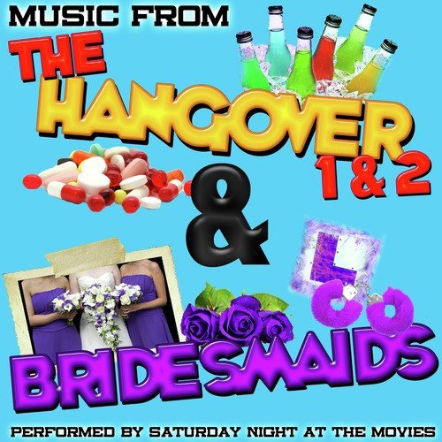 Music from the Hangover 1 &amp; 2 &amp; Bridesmaids_poster_image