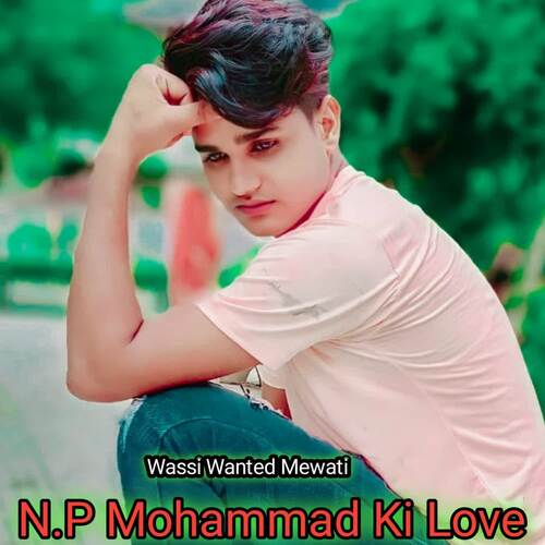 N.P Mohammad Ki Love