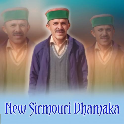 New Sirmouri  Dhamaka