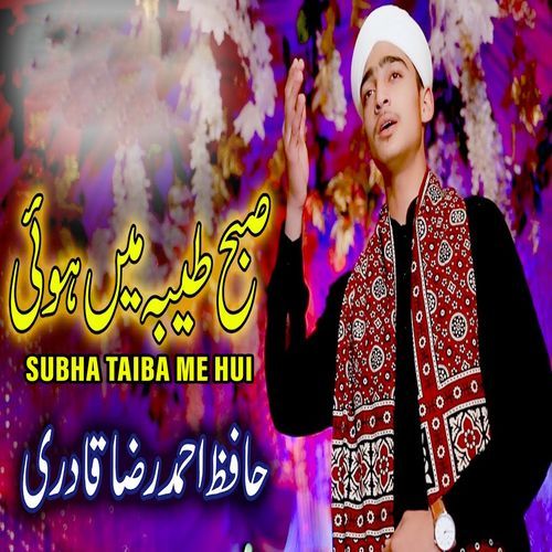 Subha Taiba Me Hui