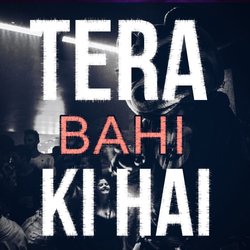 Tera bahi ki hai-OgINAzlkX1U