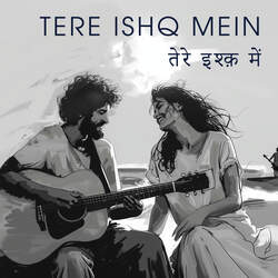 Tere Ishq Mein-EUVTHCVvbVw