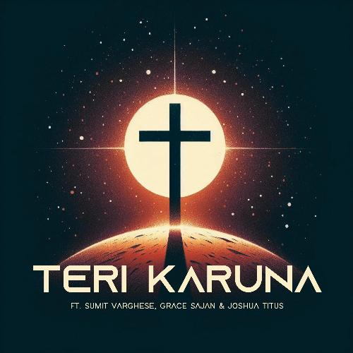 Teri Karuna (feat. Sumit Varghese & Grace Sajan) cover art