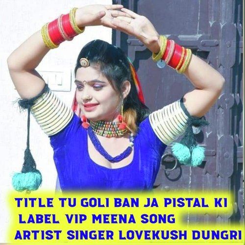 Tu Goli Ban Ja Pistal Ki