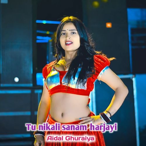 Tu nikali sanam harjayi