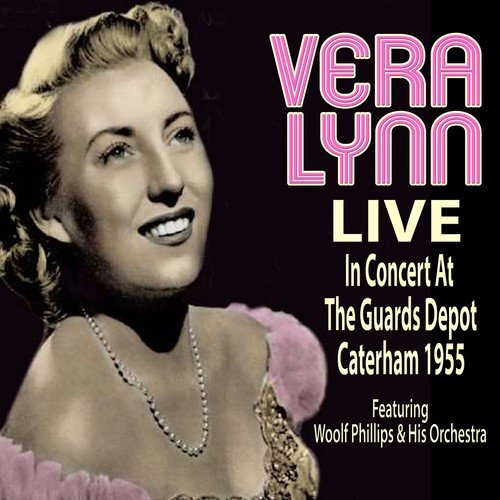 Vera Lynn Live In Concert At the Guards Depot, Caterham 1955