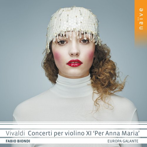 Vivaldi: Concerti per violino XI &#039;Per Anna Maria&#039;