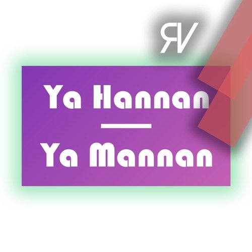 Ya Hannan Ya Mannan