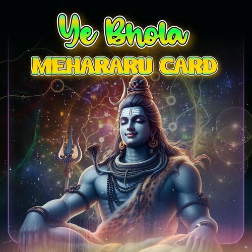 Ye Bhola Mehararu Card