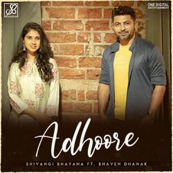 Adhoore (feat. Bhaven Dhanak)-EgseAQFdTWk