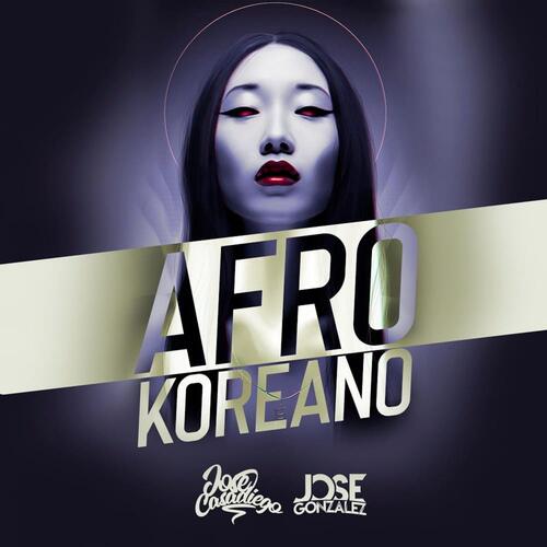 Afro Koreano (feat. DJ jose gonzalez)_poster_image