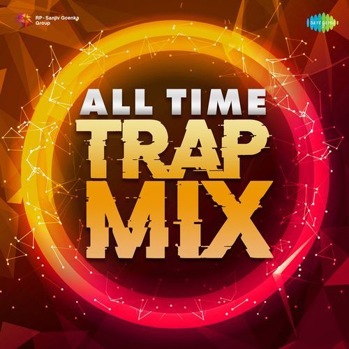 All Time Trap Mix