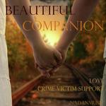 Beautiful Companion (Crime Victim Support)
