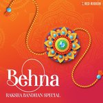 Behna- Raksha Bandhan Special