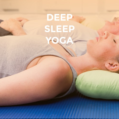 Deep Sleep Yoga