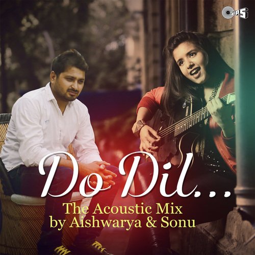 Do Dil The Acoustic Mix (Mashup)