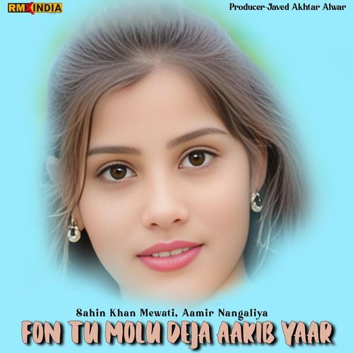 Fon Tu Molu Deja Aakib Yaar