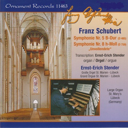 Franz Schubert: Symphonien Nr. 5 & 8, Große Orgel, St. Marien zu Lübeck (Organ Version)