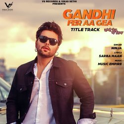 Gandhi Fer Aa Gea (From &quot;Gandhi Fer Aa Gea&quot;)-NwQdWycFR0o