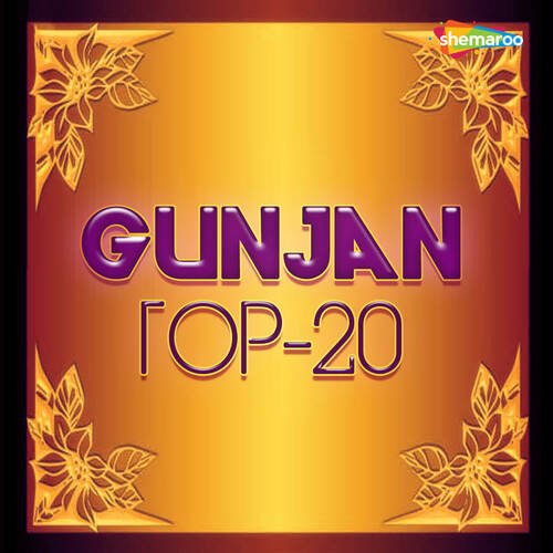 Gunjan Top 20