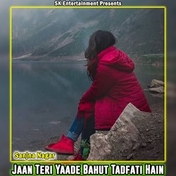 Jaan Teri Yaade Bahut Tadfati Hain