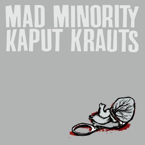 Kaput Krauts/Mad Minority Split