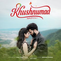 Khushnumaa - Depth Of True Love