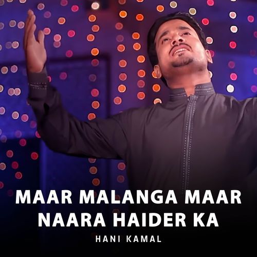 Maar Malanga Maar Naara Haider Ka