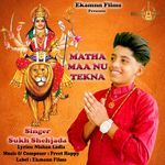 Matha Maa Nu Tekna