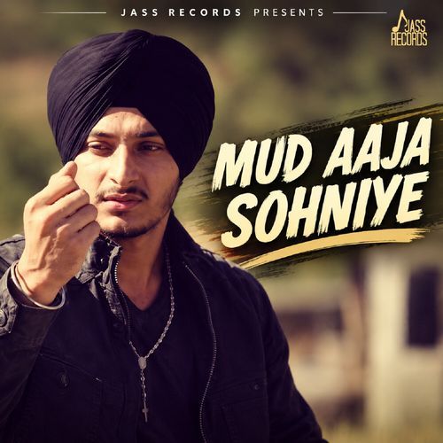 Mud Aaja Sohniye