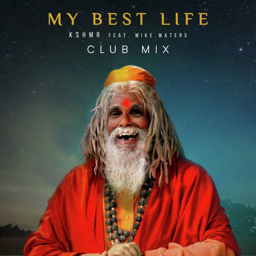 My Best Life (feat. Mike Waters) [Club Mix]