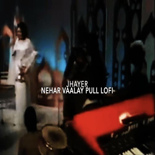 Nehar Vaalay Pull LoFi
