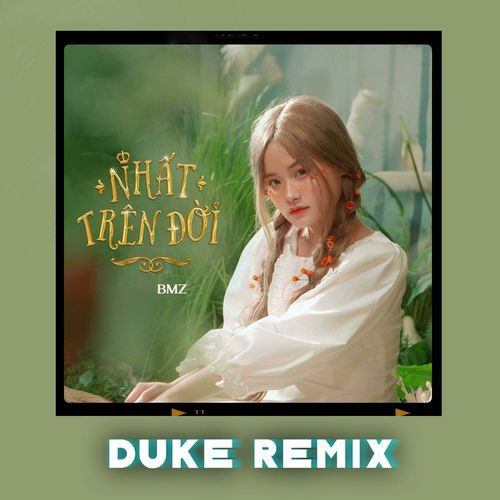 Nhất Trên Đời (Duke Remix)_poster_image