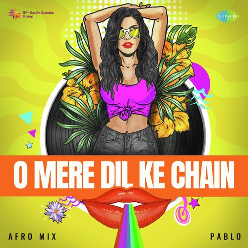 O Mere Dil Ke Chain - Afro Mix