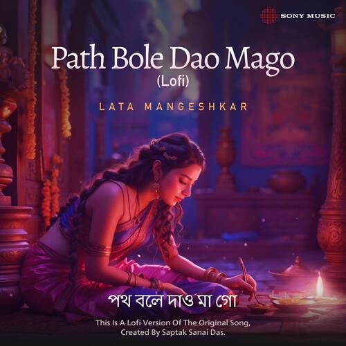 Path Bole Dao Mago (Lofi)