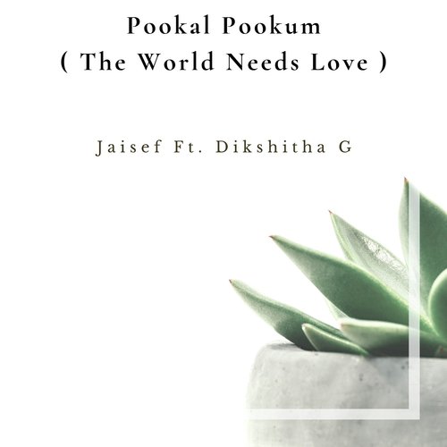 Pookal Pookum (The World Needs Love) (Radio Edit)_poster_image