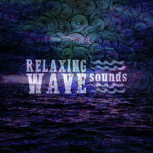 Relaxing Wave Sounds