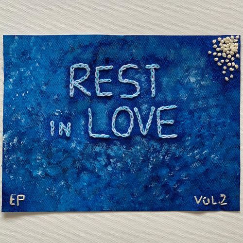 Rest In Love, Vol. 2