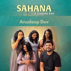 Sahana (Acappella Reel)