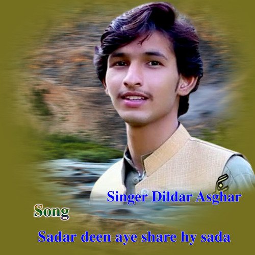 Singer Dildar Asgher _ New Saraiki Song 2022 _ Sadar deen aye share hy sada _ New latest song(MP3_160K)