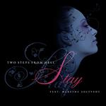 Stay (feat. Merethe Soltvedt)